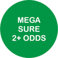 Mega Sure 2+ Odds