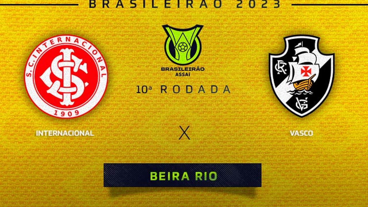 Internacional x Vasco: onde assistir ao vivo, horário e escalações do jogo de hoje do Brasileirão