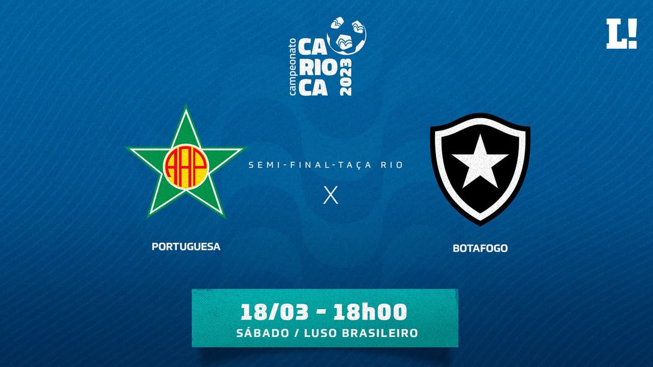 Portuguesa x Botafogo: o que assistir, prováveis ​​escalações e desfalques da semifinal da Taça Rio